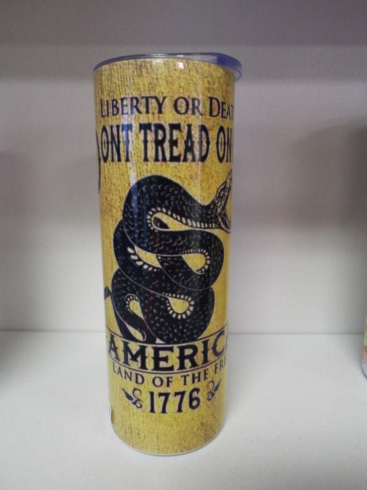 Liberty or Death, Don't tread on me America 1776- 20oz skinny tumbler